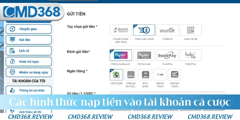 Các hình thức nạp tiền vào tài khoản cá cược của nhà cái CMD368